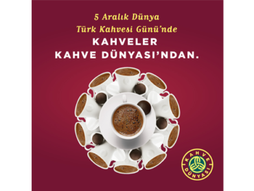 Kahve Dünyası Türk Kahvesi Günü’nü kutluyor