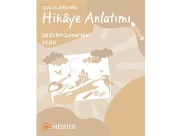 Çocuklar için ücretsiz “Hikâye Anlatımı Atölyesi”